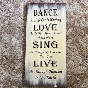 Dance as if no one is watching sign